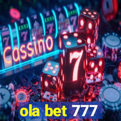 ola bet 777